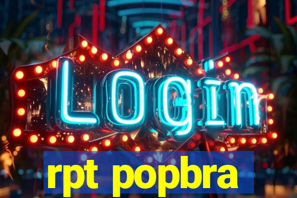 rpt popbra